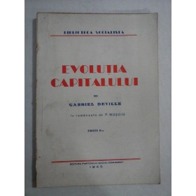    EVOLUTIA  CAPITALULUI  -  Gabriel  DEVILLE  -  Bucuresti, 1945   